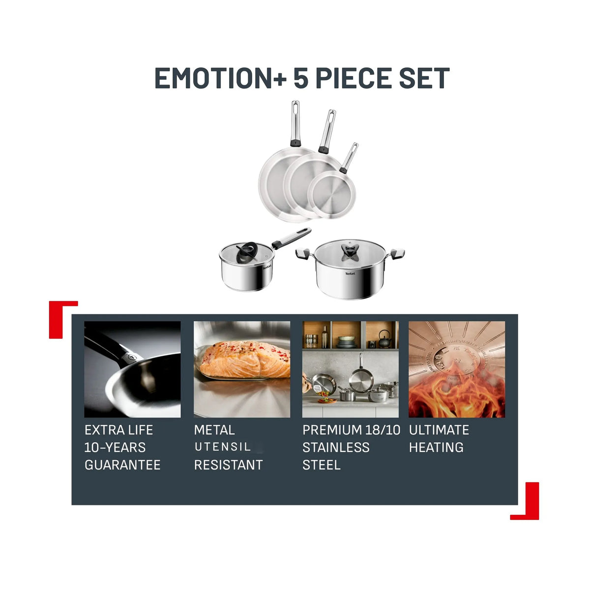Tefal Emotion+ Induction Stainless Steel Uncoated 5pc Set Features